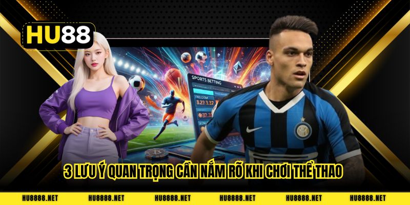 3 lưu ý quan trọng cần nắm rõ khi chơi thể thao