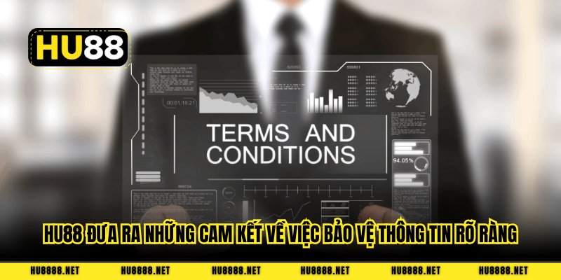 HU88 đưa ra những cam kết về việc bảo vệ thông tin rõ ràng